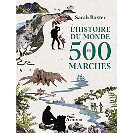 L'HISTOIRE DU MONDE EN 500 MARCHES