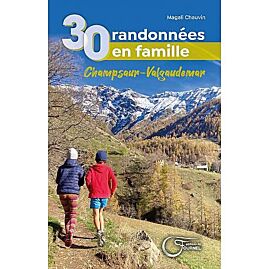 30 BALADES EN FAMLLE DANS LE CHAMPSAUR VALGAUDEMAR