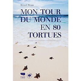MON TOUR DU MONDE EN 80 TORTUES