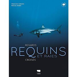 REQUINS ET RAIES REGARDS CROISES