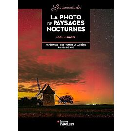 LES SECRETS DE LA PHOTO DE PAYSAGES NOCTURNES
