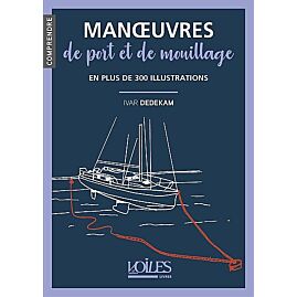 MANOEUVRES DE PORT ET DE MOUILLAGE