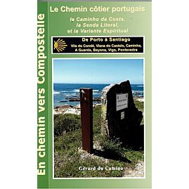 LE CHEMIN PORTUGAIS DE PORTO A SANTIAGO