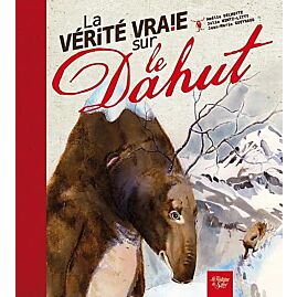 LA VERITE VRAIE SUR LE DAHUT