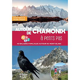 AUTOUR DE CHAMONIX A PETITS PAS