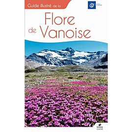 GUIDE ILLUSTRE DE LA FLORE DE VANOISE