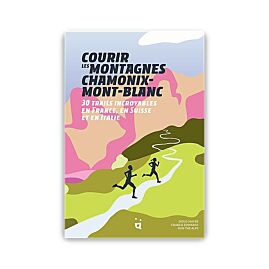 COURIR LES MONTAGNES CHAMONIX MONT-BLANC