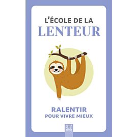 L'ECOLE DE LA LENTEUR