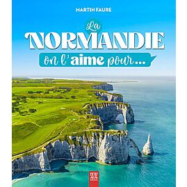 LA NORMANDIE ON L'AIME POUR