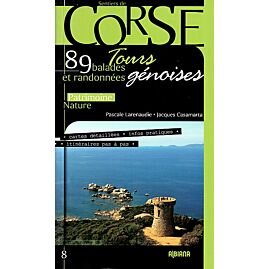 CORSE 89 BALADES ET RANDONNEES TOURS GENOISES