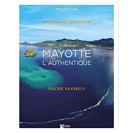 MAYOTTE L AUTHENTIQUE