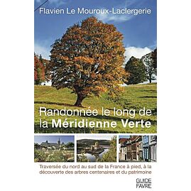 RANDONNEE LE LONG DE LA MERIDIENNE VERTE