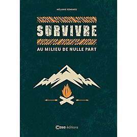 SURVIVRE AU MILIEU DE NULLE PART