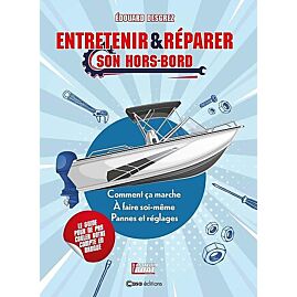 ENTRETENIR ET REPARER SON HORS-BORD