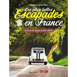 LES PLUS BELLES ESCAPADES EN FRANCE