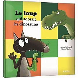 LE LOUP QUI ADORAIT LES DINOSAURES