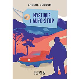 MYSTIQUE DE L AUTOSTOP