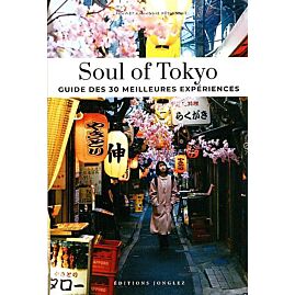TOKYO - GUIDE DES MEILLEURES EXPERIENCES