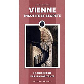 VIENNE INSOLITE ET SECRETE