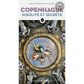 COPENHAGUE INSOLITE ET SECRETE