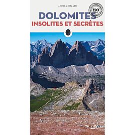 DOLOMITES INSOLITES ET SECRETES