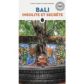 BALI INSOLITE ET SECRETE