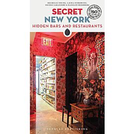 SECRET NEW YORK HIDDEN BARS AND RESTAURANTS