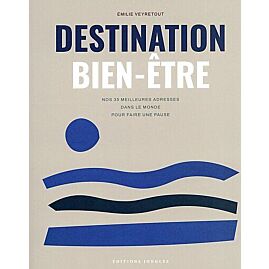 DESTINATION BIEN-ETRE