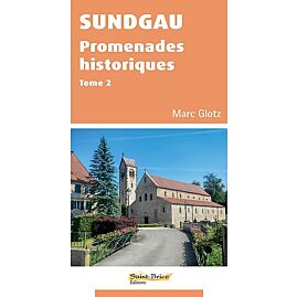SUNDGAU - PROMENADE HISTORIQUES TOME 2