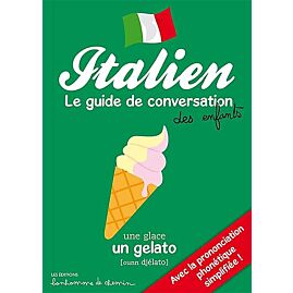 ITALIEN GUIDE DE CONVERSATION DES ENFANTS