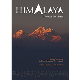 HIMALAYA L IVRESSE DES CIMES