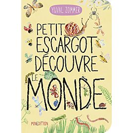 PETIT ESCARGOT DECOUVRE LE MONDE