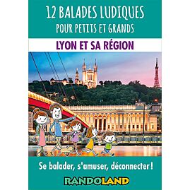 12 BALADES LUDIQUES LYON ET SA REGION