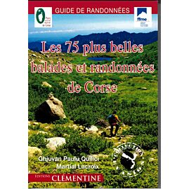 LES 75 BALADES ET RANDONNEES EN CORSE