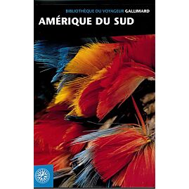 AMERIQUE DU SUD BIBLIOTHEQUE DU VOYAGEUR