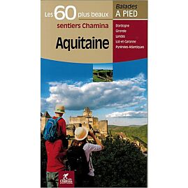 LES 60 PLUS BEAUX SENTIERS AQUITAINE