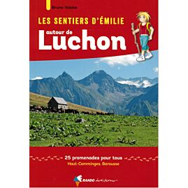 SENTIERS EMILIE AUTOUR DE LUCHON