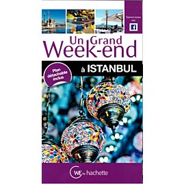 UN GRAND WEEK END A ISTANBUL