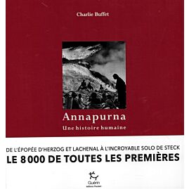 ANNAPURNA UNE HISTOIRE HUMAINE GUERIN