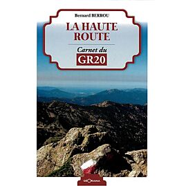 LA HAUTE ROUTE CARNET DU GR20