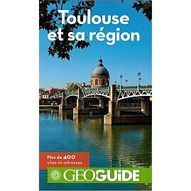 GEOGUIDE TOULOUSE ET SA REGION