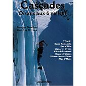 CASCADES OISANS AUX 6 VALLEES T.1