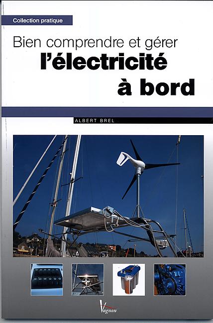 COMPRENDRE ET GERER ELECTRICITE A BORD