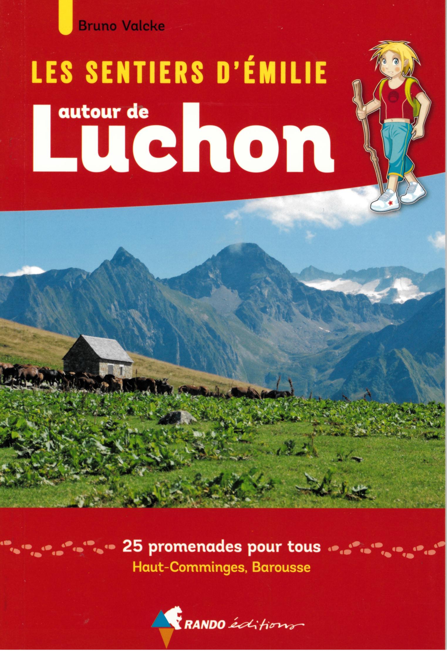 SENTIERS EMILIE AUTOUR DE LUCHON