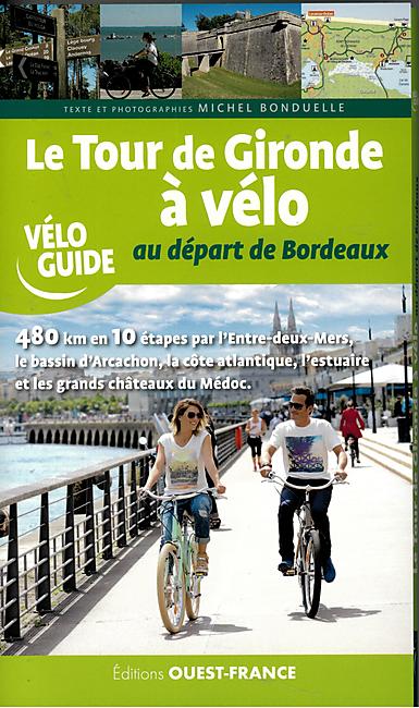 LE TOUR DE GIRONDE A VELO