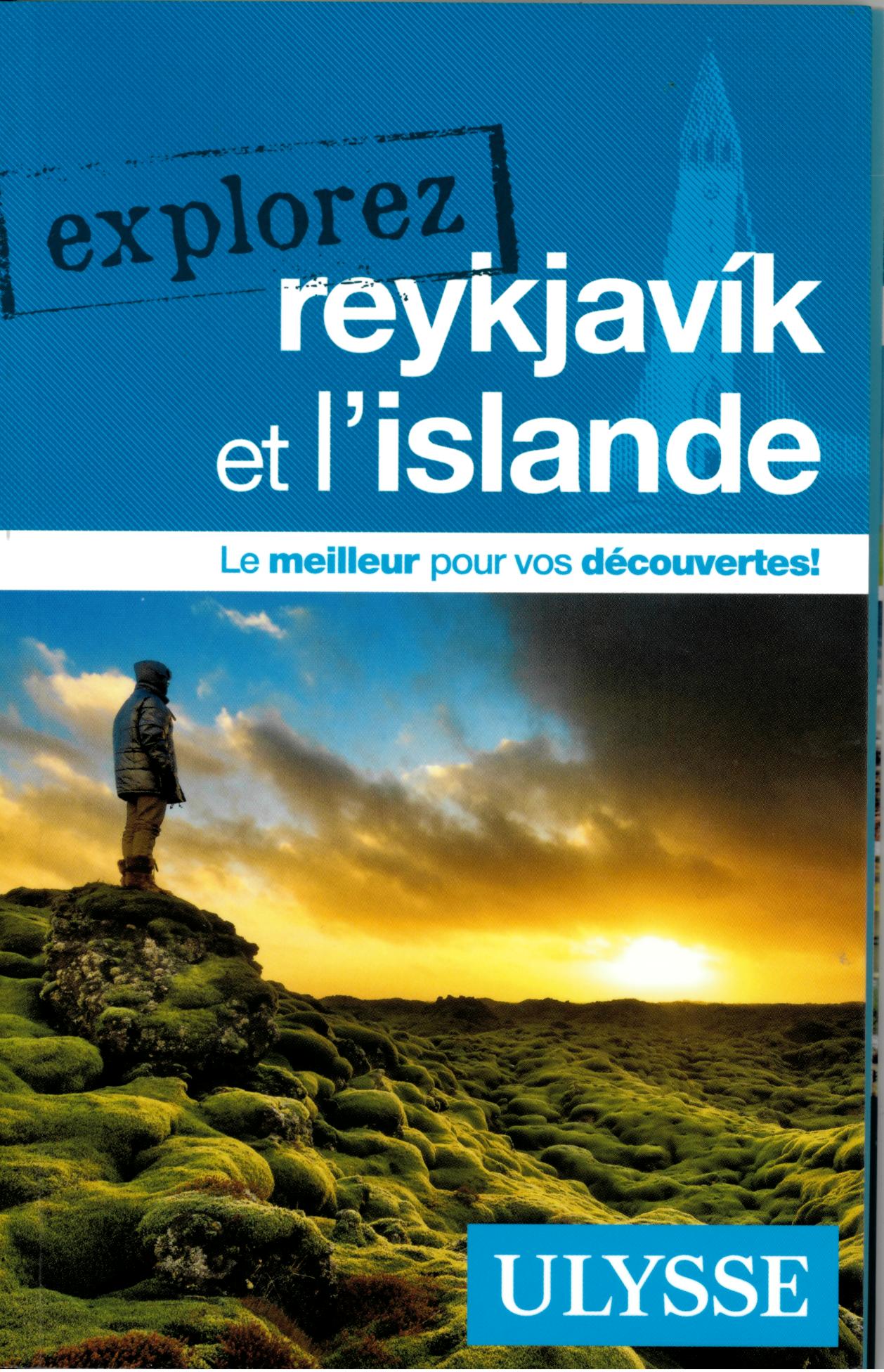 EXPLOREZ REYKJAVIK ET L ISLANDE ULYSSE