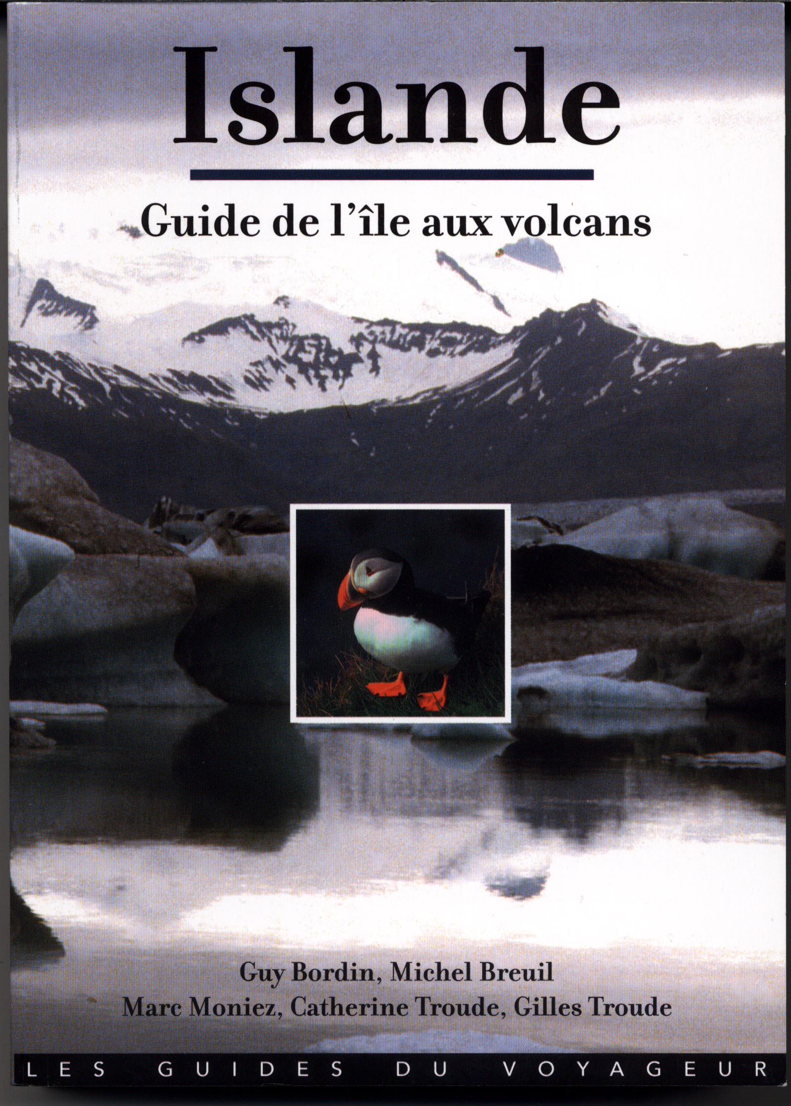 ISLANDE GUIDE DE L ILE AUX VOLCANS
