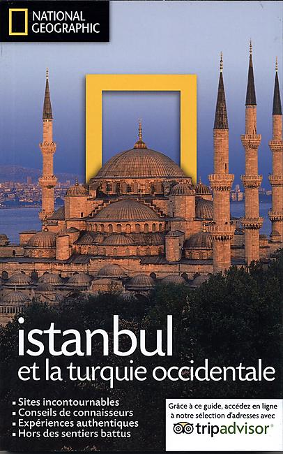 ISTANBUL ET LA TURQUIE OCCIDENTALE NATIONAL GEOGRA