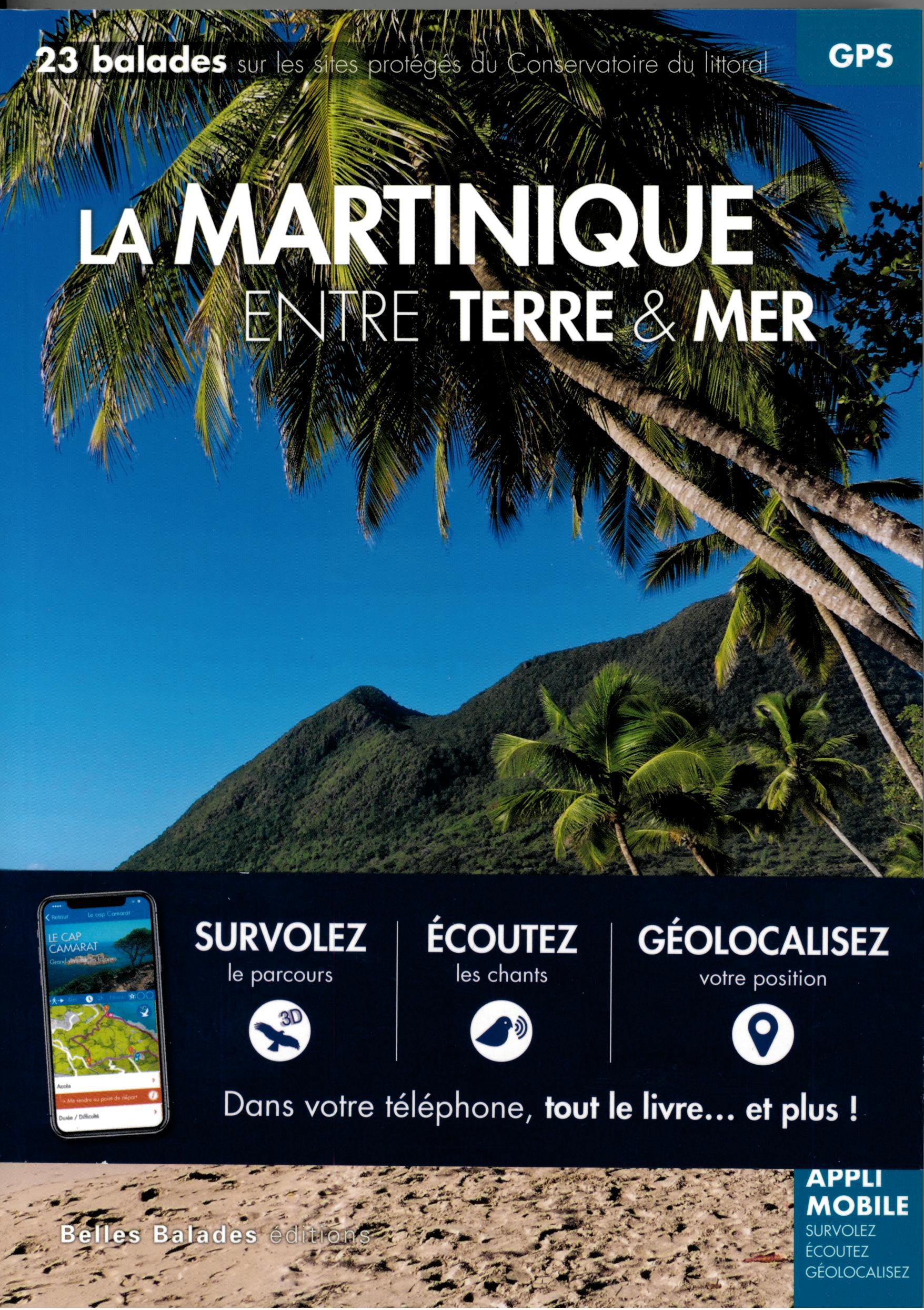 MARTINIQUE ENTRE TERRE ET MER