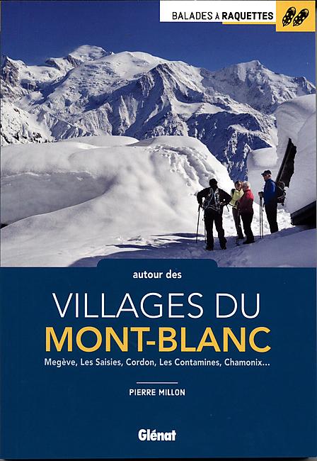 RAQUETTES AUTOUR VILLAGES DU MT BLANC